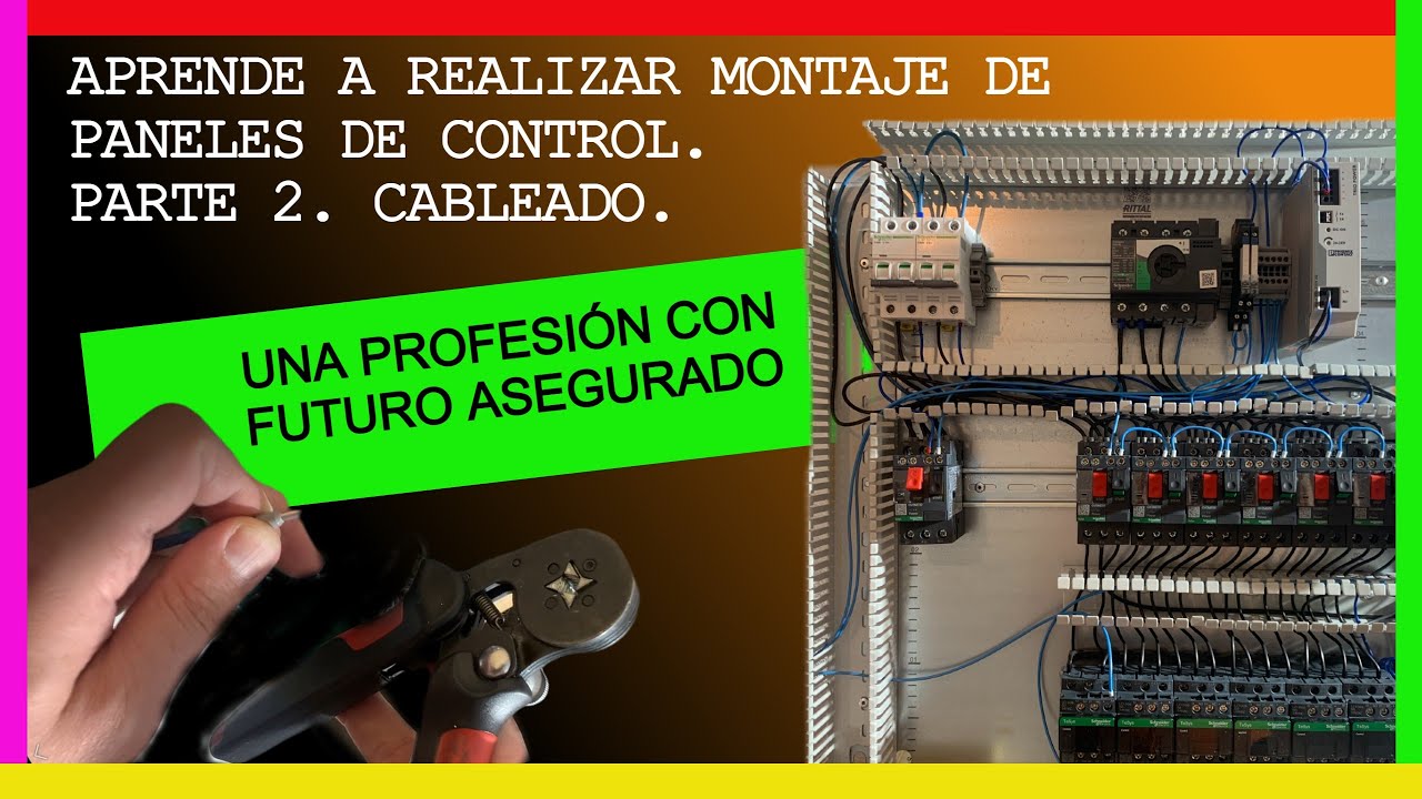 Buenas prácticas de CABLEADO de tableros de CONTROL . CÓMO SE MONTA UN CUADRO ELÉCTRICO PARTE 2