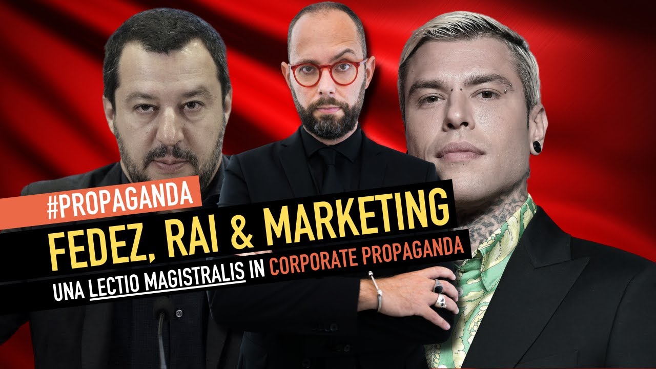 846. Fedez, Rai e Marketing: una Lectio Magistralis in Corporate Propaganda