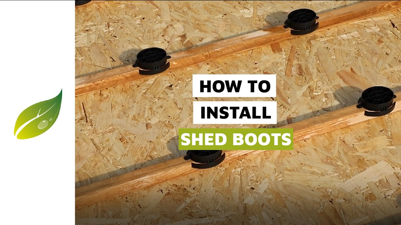 How To Install Shed Boots