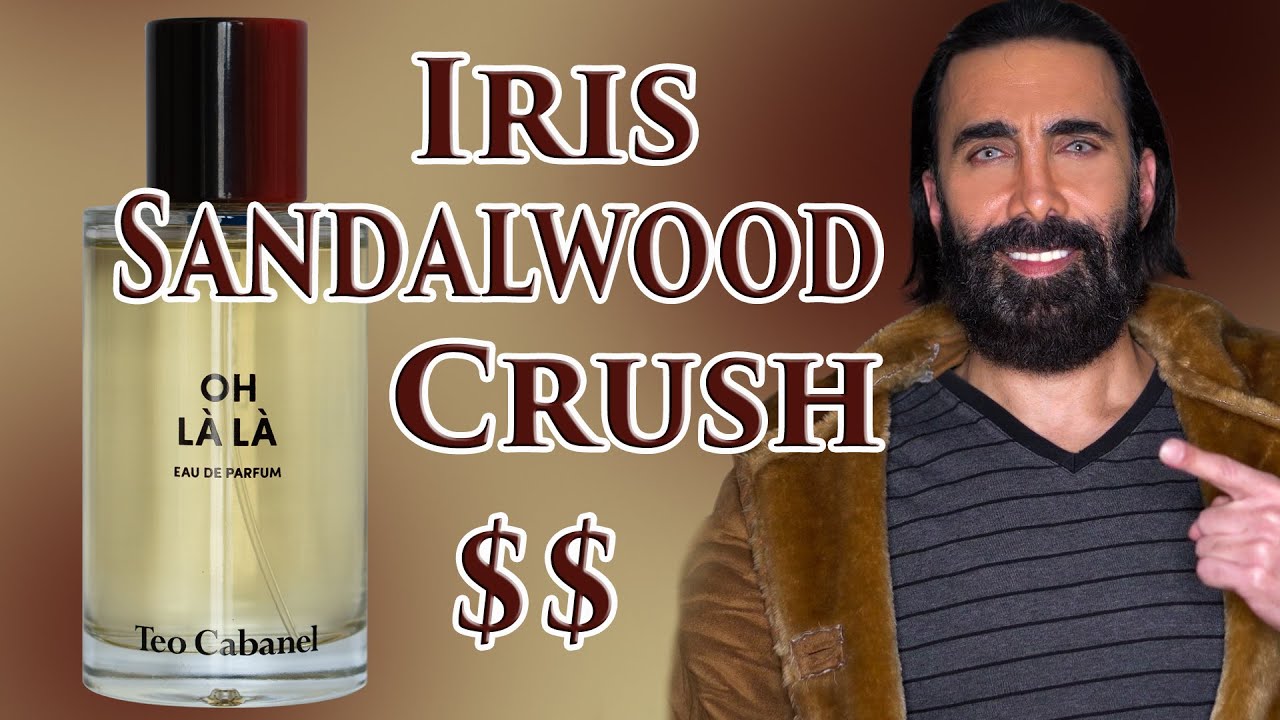 Oh La La by Teo Cabanel | Affordable Iris & Sandalwood