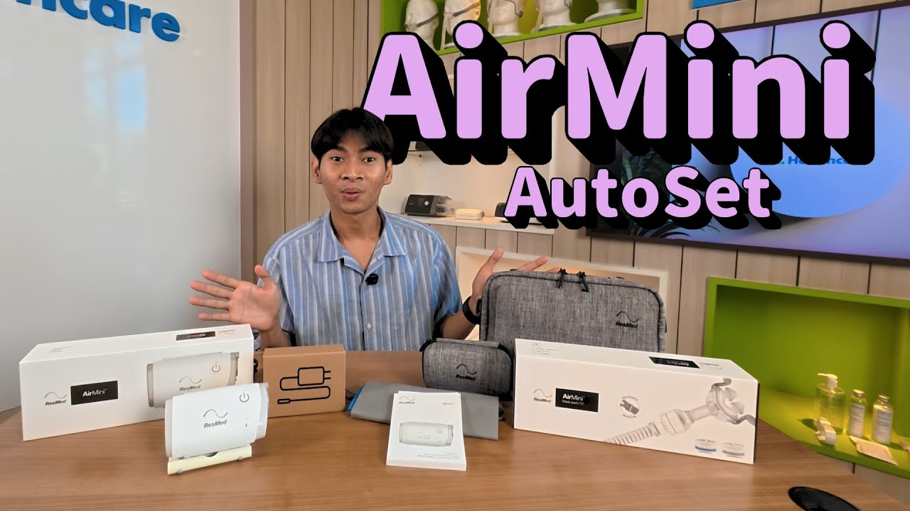 แกะกล่องเครื่อง CPAP AirMini AutoSet + วิธีประกอบเครื่องสำหรับใช้งาน