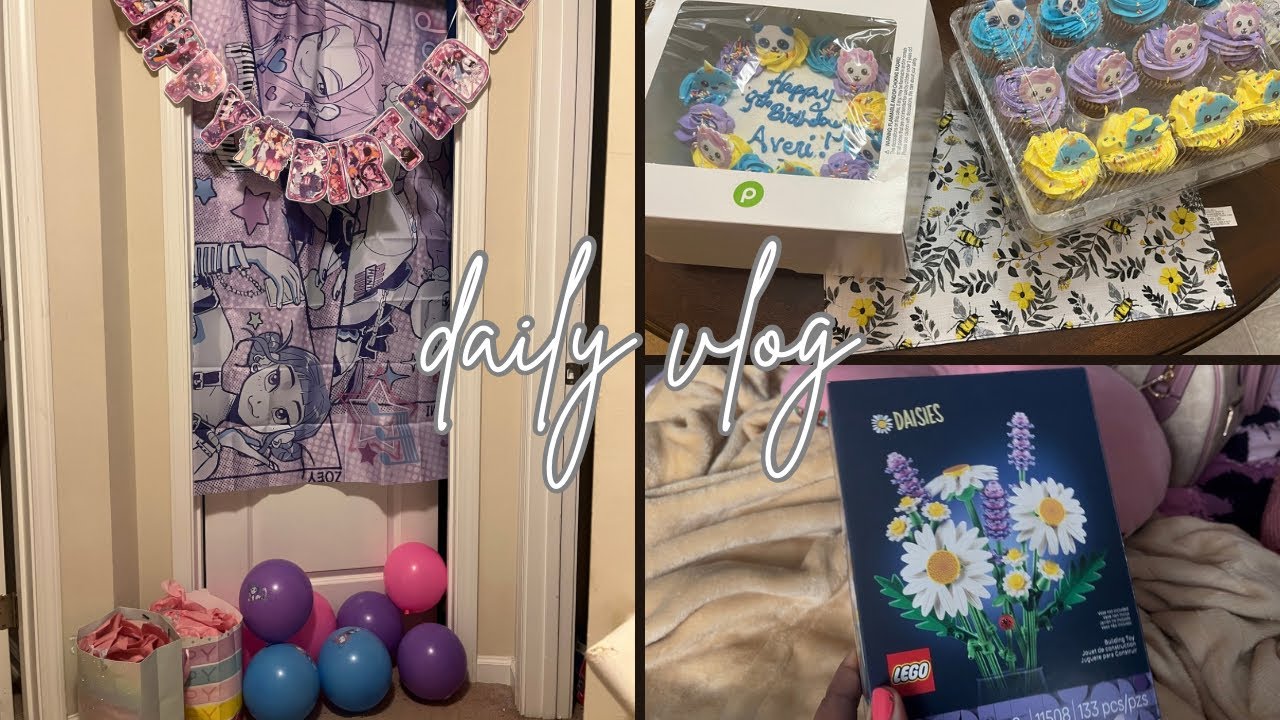 Saturday vlog| Happy birthday Averi|Getting back into the vlogging mood 