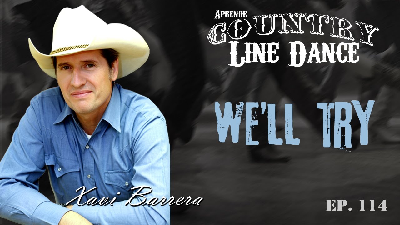 Como bailar WE’LL TRY - 32 tiempos Country Line Dance Clase y Baile