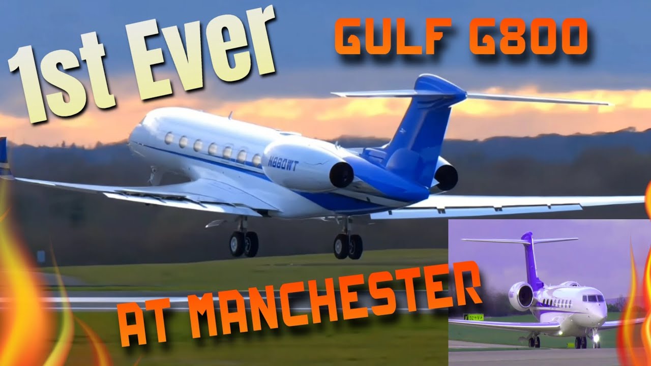 1st ever Gulf-G800 at Manchester
