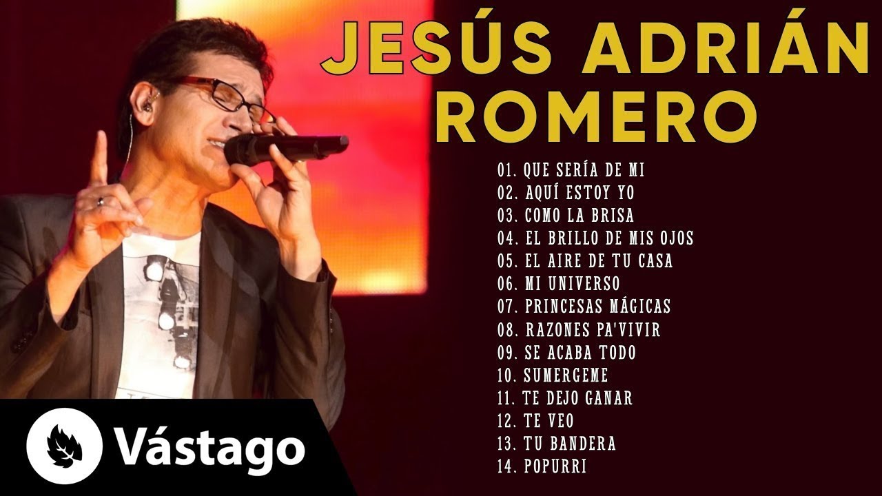 Jesús Adrián Romero Sus Mejores Éxitos - Lo Mejor De Jesús Adrián Romero
