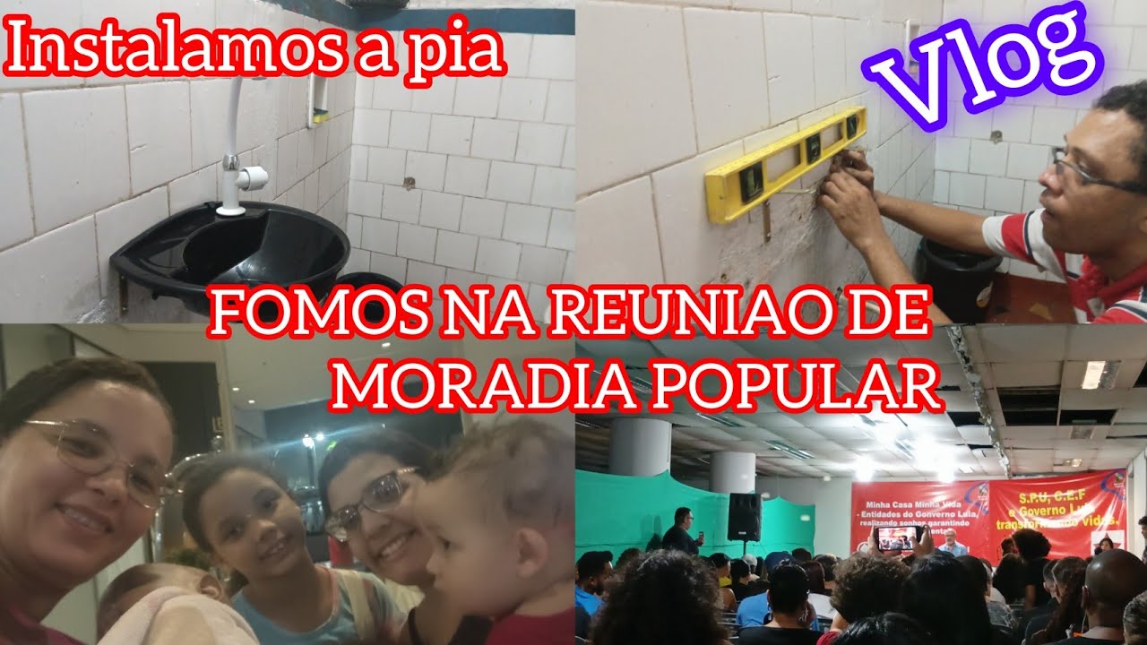 Instalamos uma pia no banheiro e  Fomos na reunião do Movimento de Moradia ❤️ #vlog 