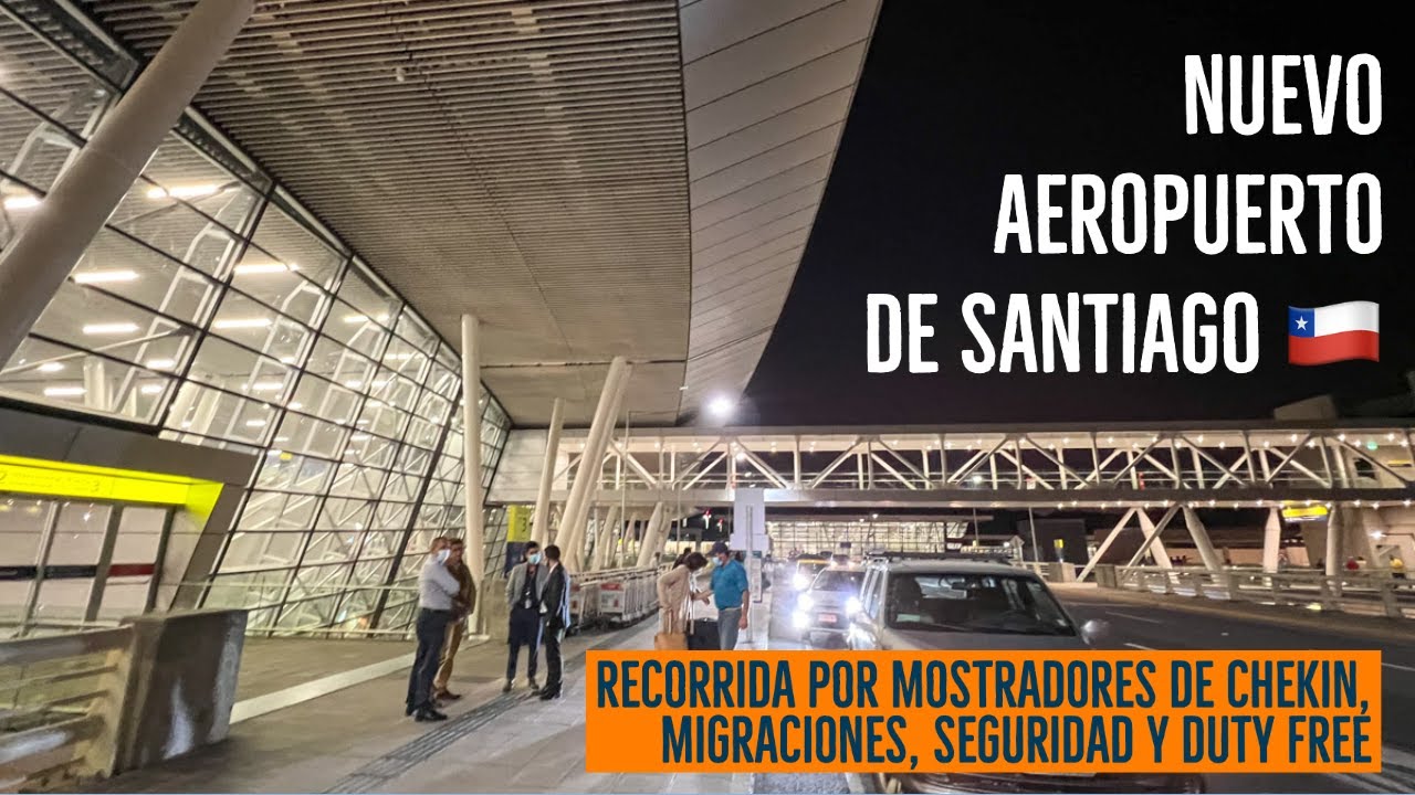 Nuevo aeropuerto Santiago SCL 🇨🇱 : recorrida checkin, migraciones, seguridad (video corto)