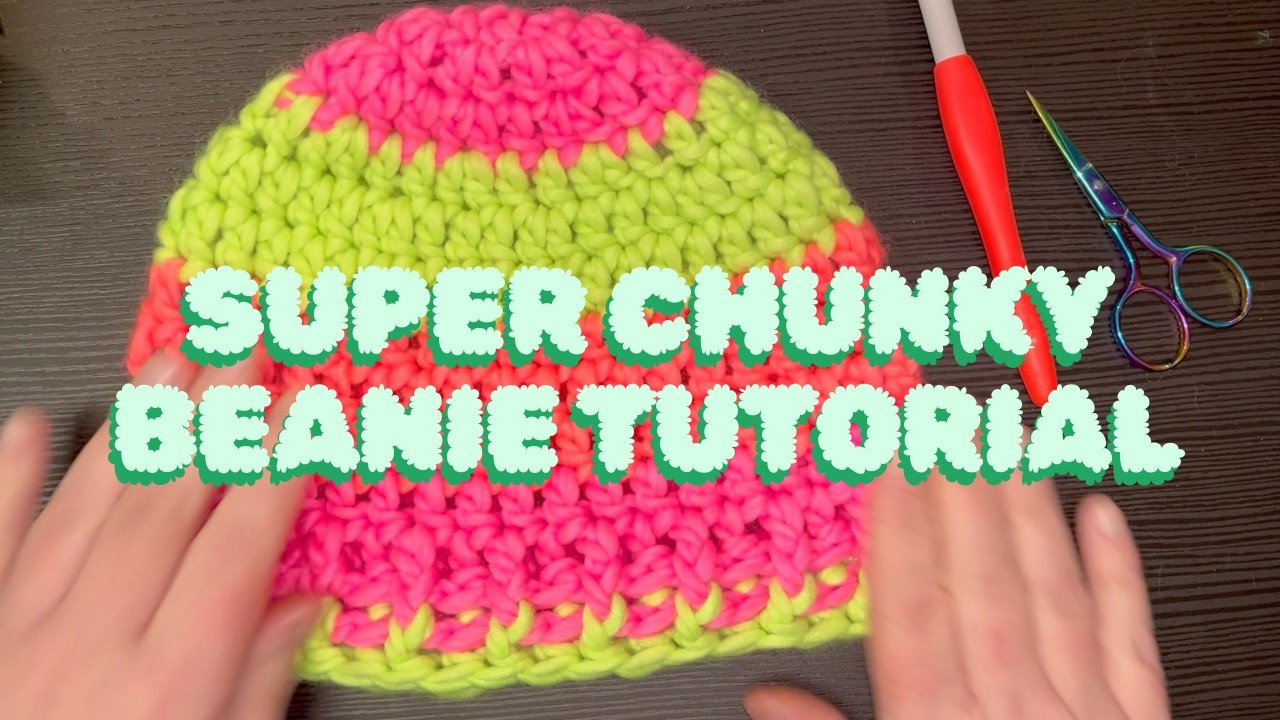 Super Chunky Beanie Tutorial