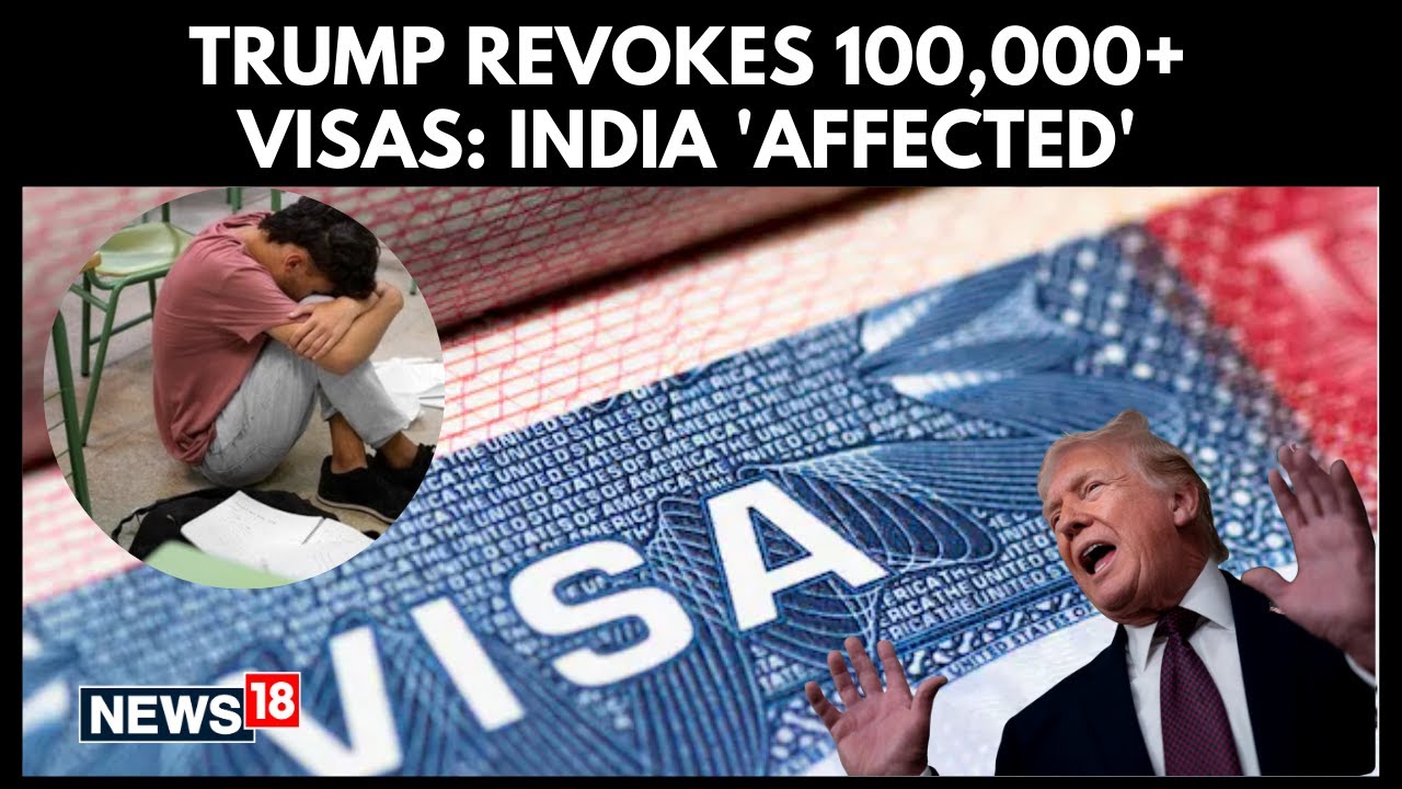 U.S Revokes 100,000+ Visas Including Indian Students Over Criminal Activity | Trump Crackdown | N18G