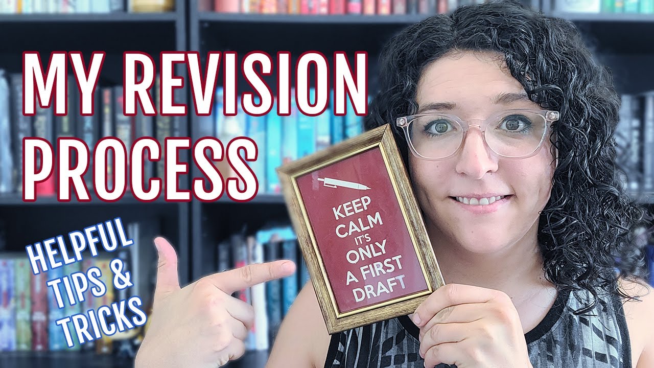 REVISING A NOVEL | My process, tips, and tricks