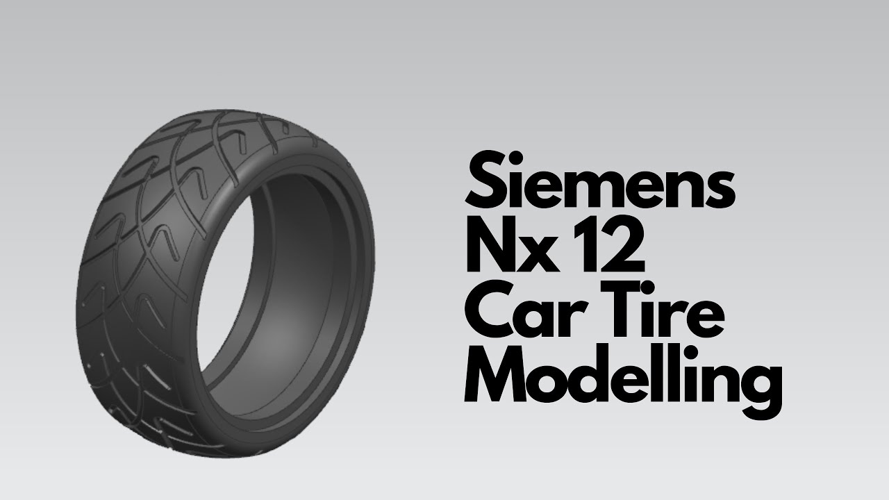 Siemens Nx 12 - Car Tire Modelling