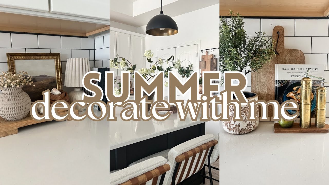 *NEW* SUMMER DECORATE WITH ME 2025 | Minimal kitchen decor ideas
