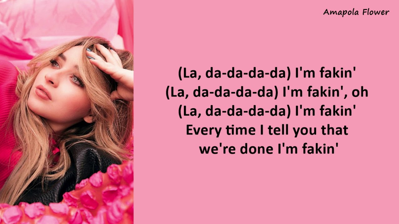 Sabrina Carpenter-I'm Fakin (Lyrics-Letra)