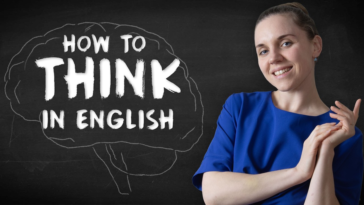 How to Think in English and Stop Translating in Your Head