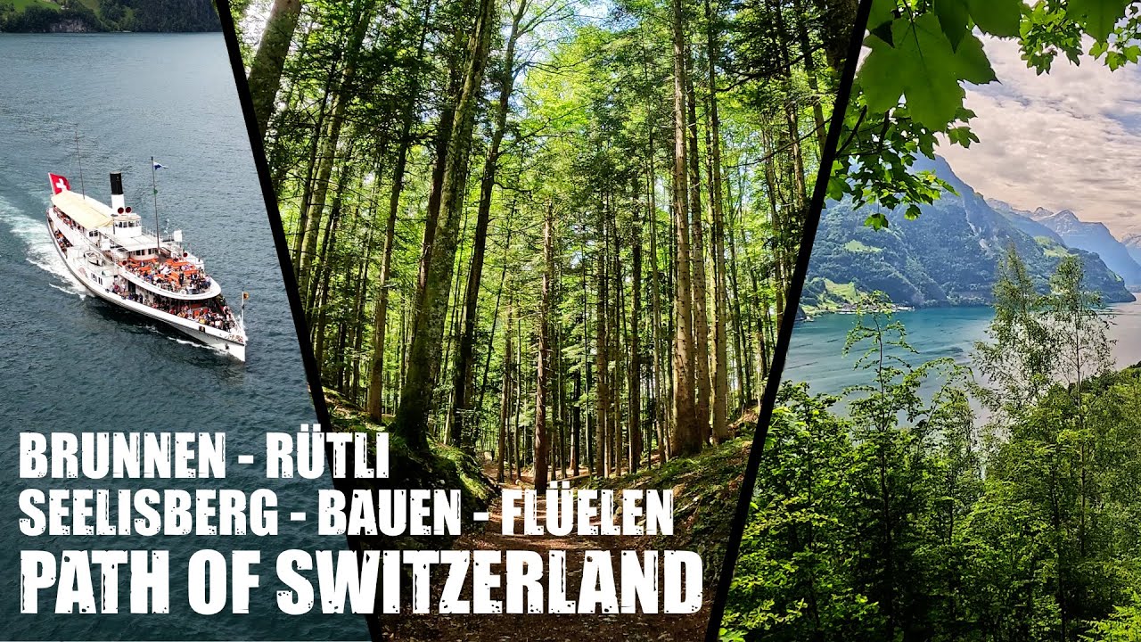Hiking the Path of Switzerland - Brunnen - Rütli-  Seelisberg - Bauen - Flüelen