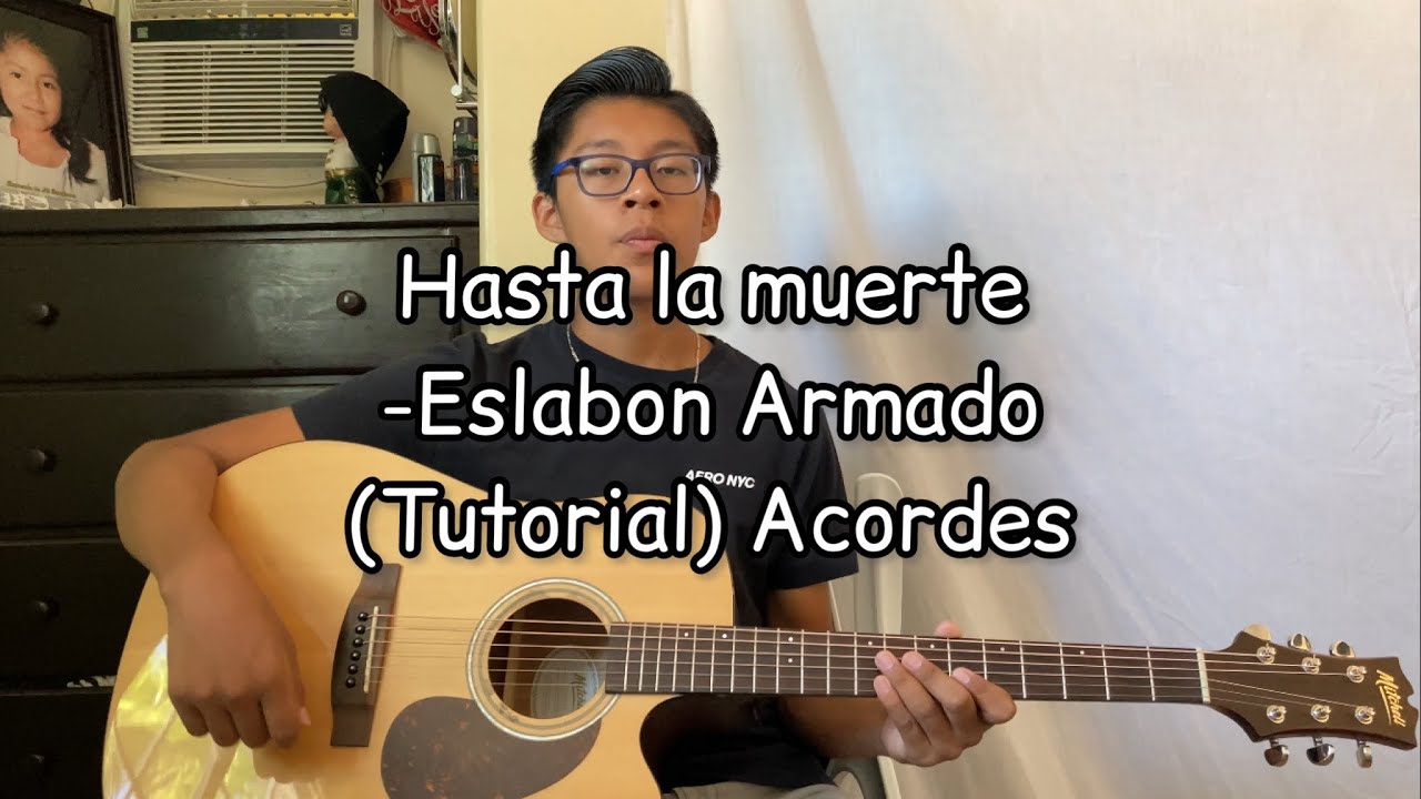 Hasta la muerte -Eslabon Armado (Tutorial) Guitarra