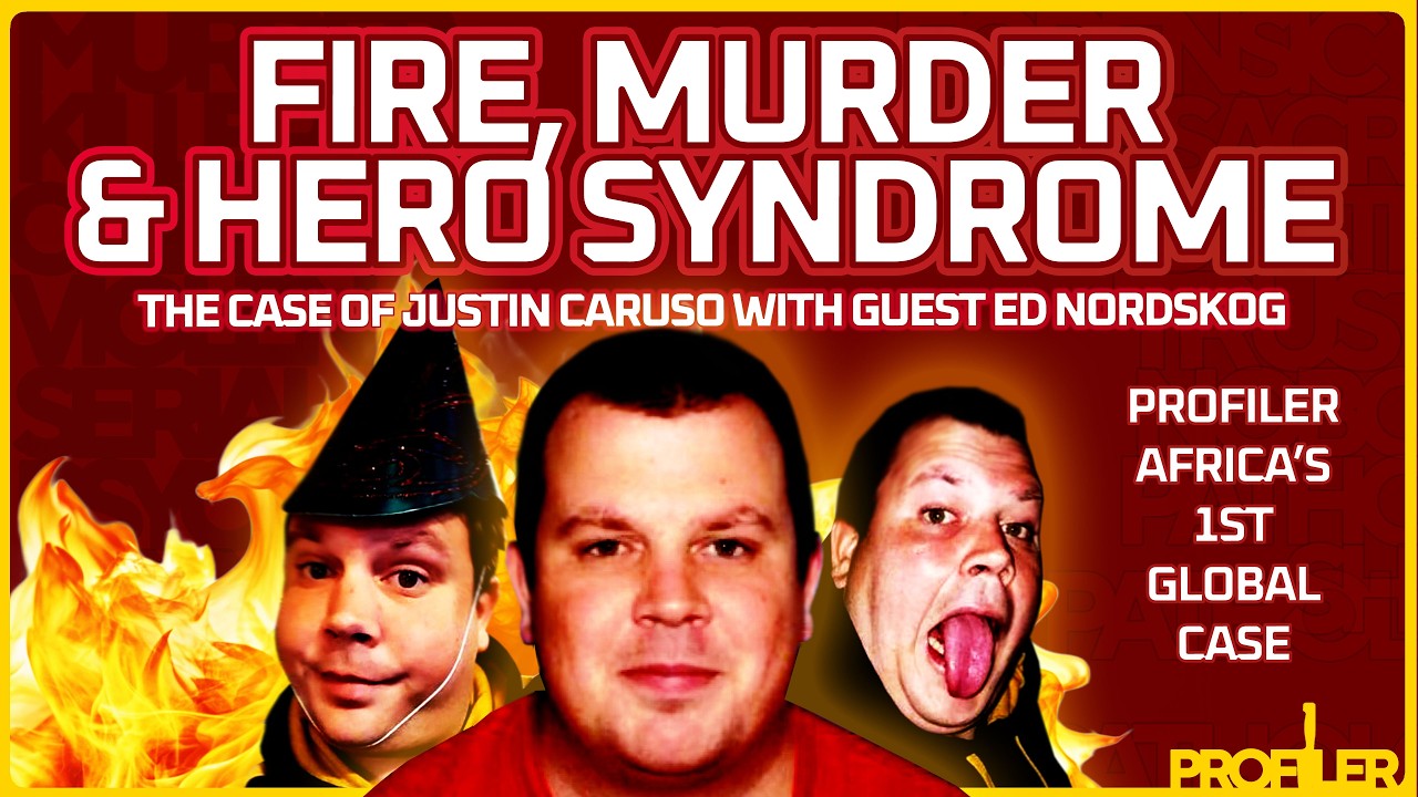 Serial Arsonist Justin Caruso – Fires, Fatalities & the Hero Syndrome