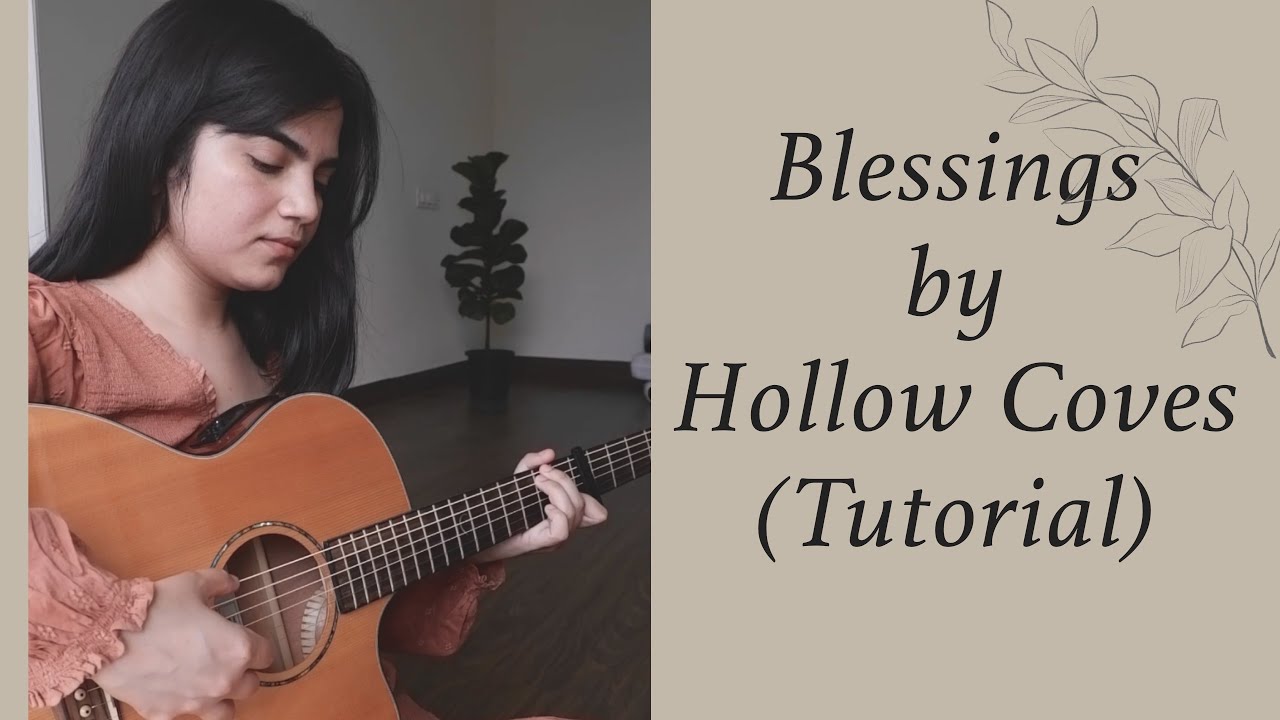 Blessings(Hollow Coves) Guitar Lesson - Easy Indie Folk Finger Picking Pattern Tutorial