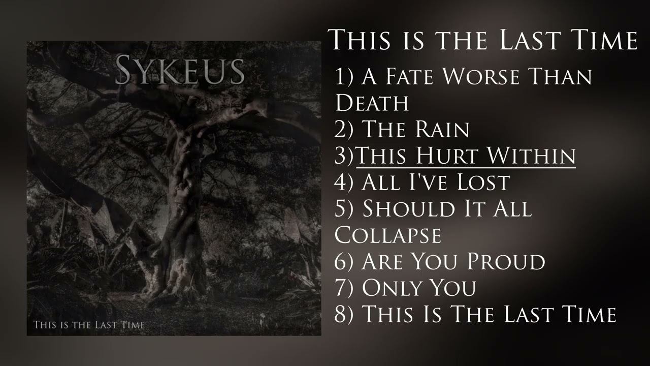This Is The Last Time - Sykeus (Full Album)