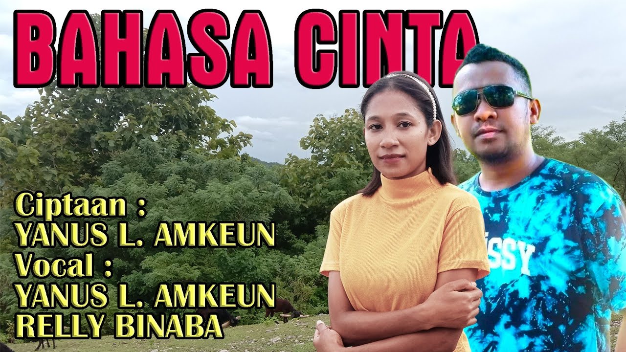 Lagu Terbaru-Bahasa Cinta-Voc:Yanus L.Amkeun-Relly Binaba