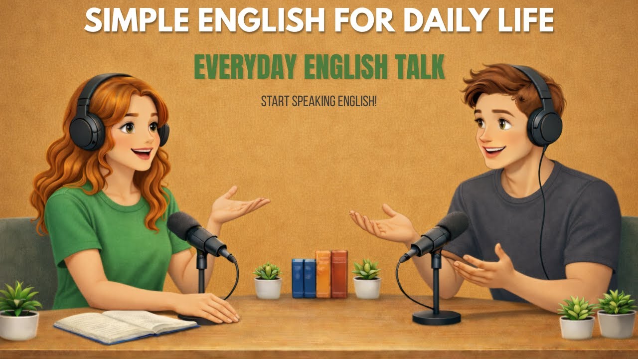 English Podcast To Learn English | Simple English for Daily Life | Learn English Fast