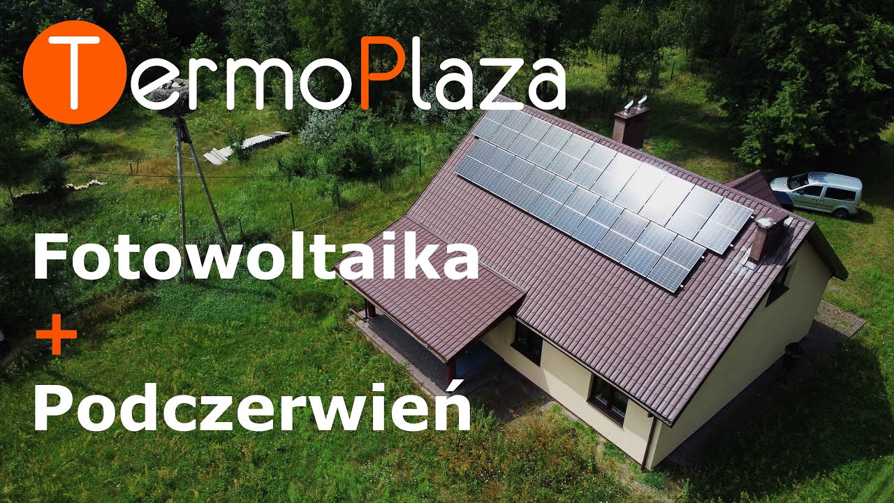 Ogrzewanie na podczerwień TermoPlaza + fotowoltaika = bezpłatne ogrzewanie w zimę