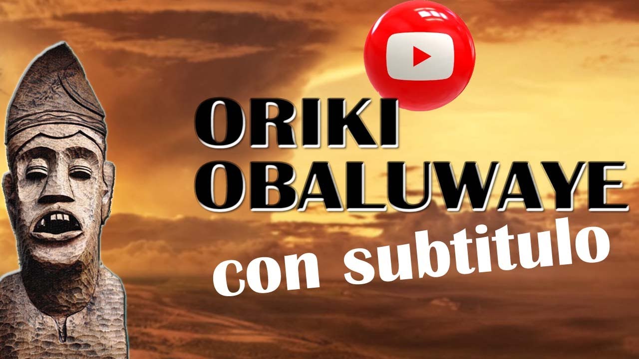 ORIKI OBALUWAYE - Rezo a Obaluwaye, azojuano, Shopono