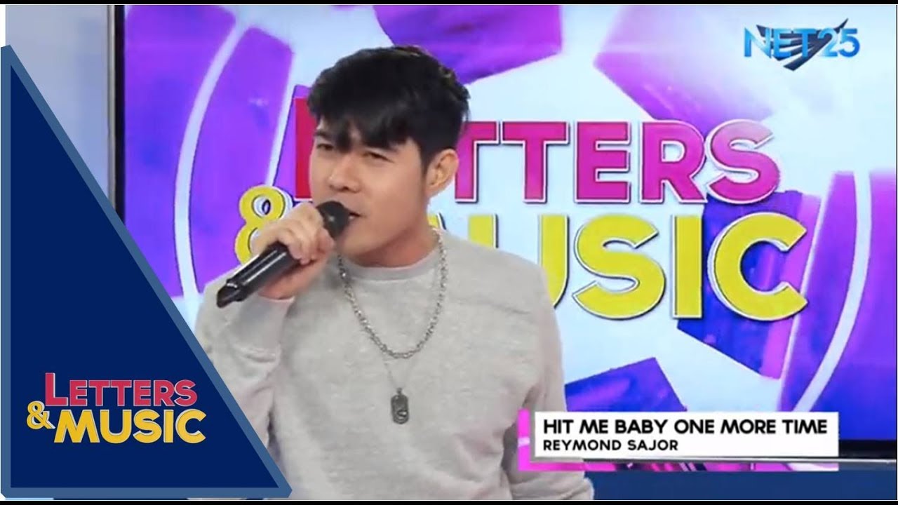 Reymond Sajor - Hit Me Baby One More Try (NET25 Letters and Music)
