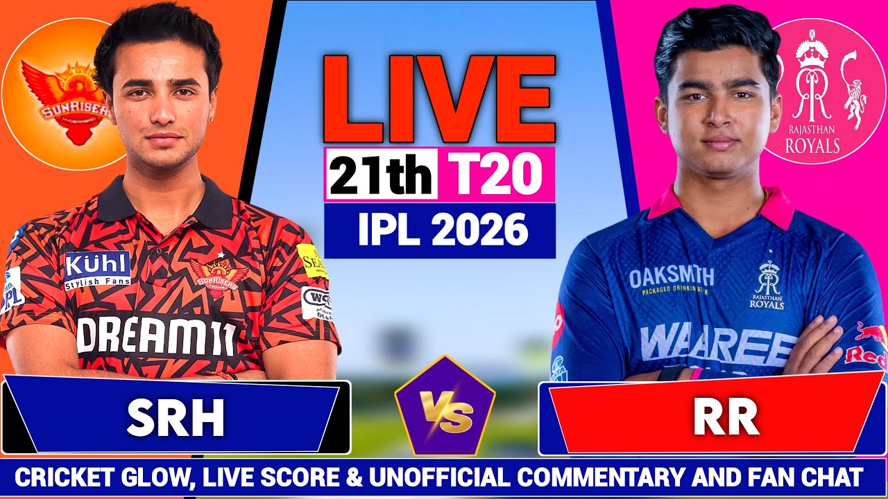 🔴 SRH vs RR 21st T20 | IPL 2026 Match Today | Cricket Glow Live Score & Hindi Commentary,inn-1