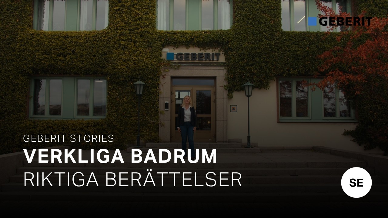 Geberit Stories – Verkliga badrum, riktiga berättelser