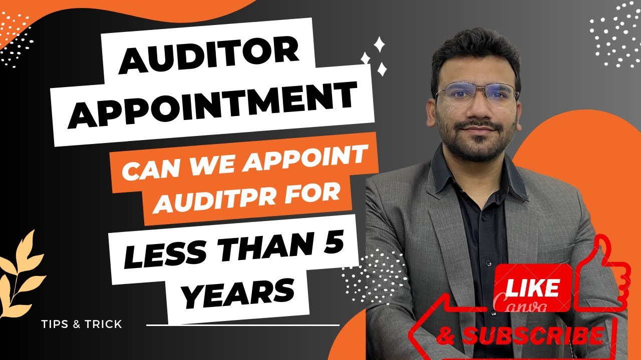 Tenure of Appointment of an Auditor| Can we appoint an Auditor for less than  5 years #csdiveshgoyal