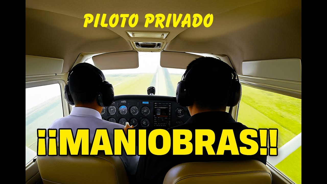 ¡EXAMEN PILOTO PRIVADO!  (CHECKRIDE)  MANIOBRAS de Piloto Privado en un Cessna 172