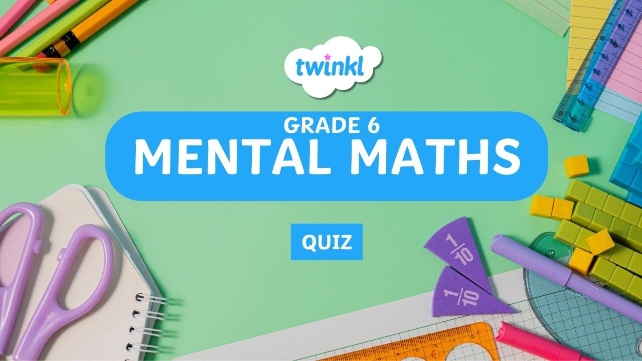 Mental Maths Quiz| Grade 6