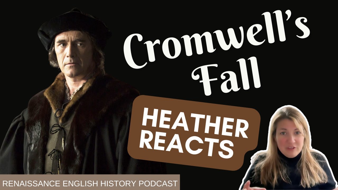 History Podcaster Reacts: The Fall of Thomas Cromwell: Anne of Cleves, Norfolk, and a Fatal Mistake