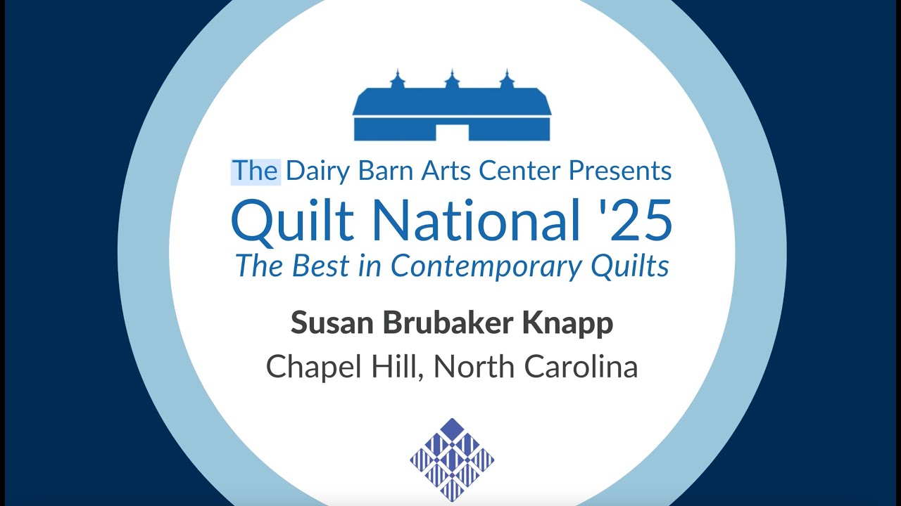 Quilt National '25 Artist Talk: Susan Brubaker Knapp
