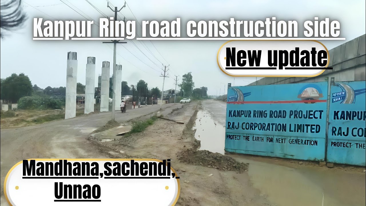 Kanpur ring road latest update|| ring road update|| kanpur ring road 