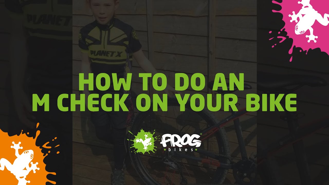 HOW TO DO AN M CHECK ON YOUR BIKE | FROG BIKES