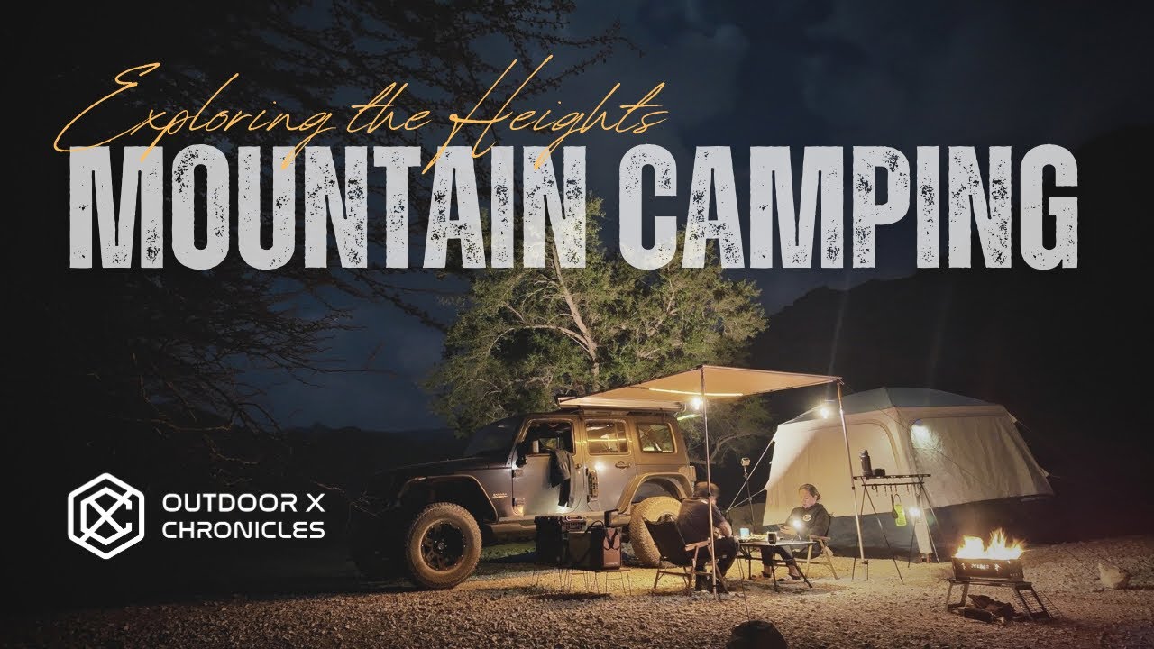 Mountain Camping | Exploring the Heights
