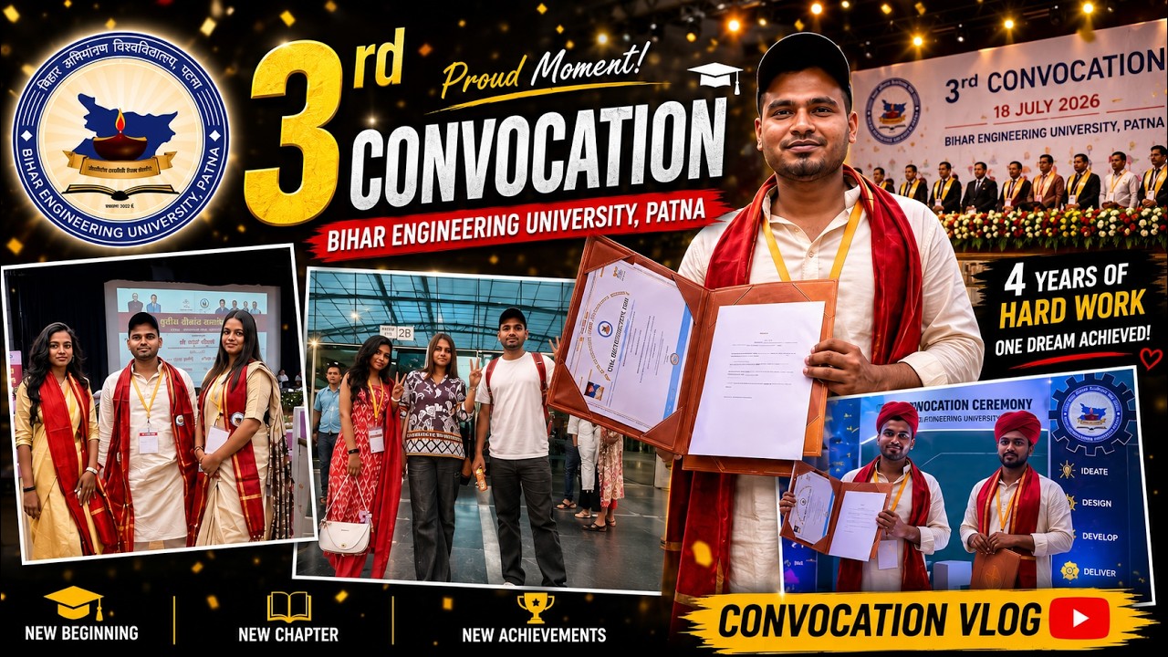 🎓 BEU 3rd Convocation Vlog 2026 | Bihar Engineering University Patna | Finally Graduated! ❤️