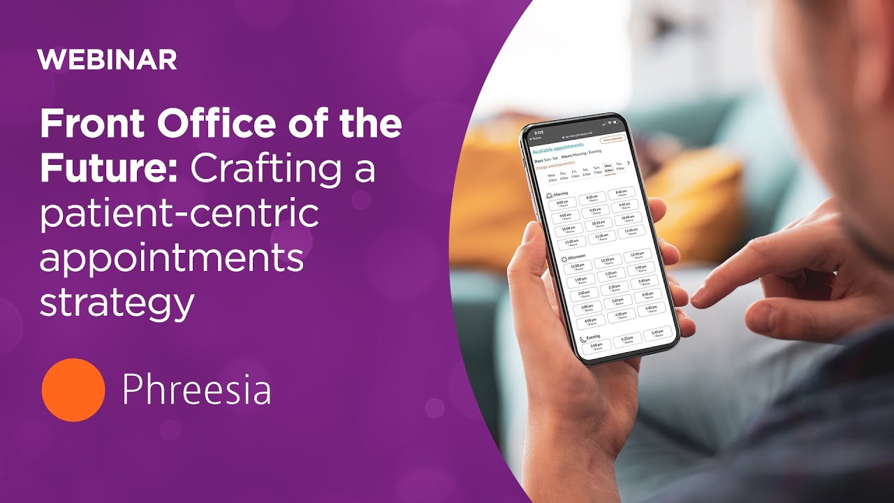 Front Office of the Future: Crafting a patient-centric appointments strategy