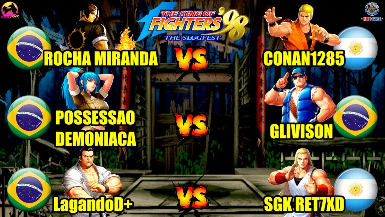🔥KOF '98🔥POSSESSAO DEMONIACA🇧🇷🆚GLIVISON🇧🇷 FT20/LagandoD+🇧🇷🆚SGK RET7XD🇦🇷/ROCHA MIRANDA🇧🇷🆚CONAN1285🇦🇷