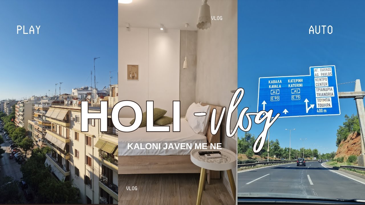 Holi-Vlog Shqip 🎥: Nisemi per pushime ne Thassos 🇬🇷| Ndalojme ne Selanik| Room tour dhe shetitje