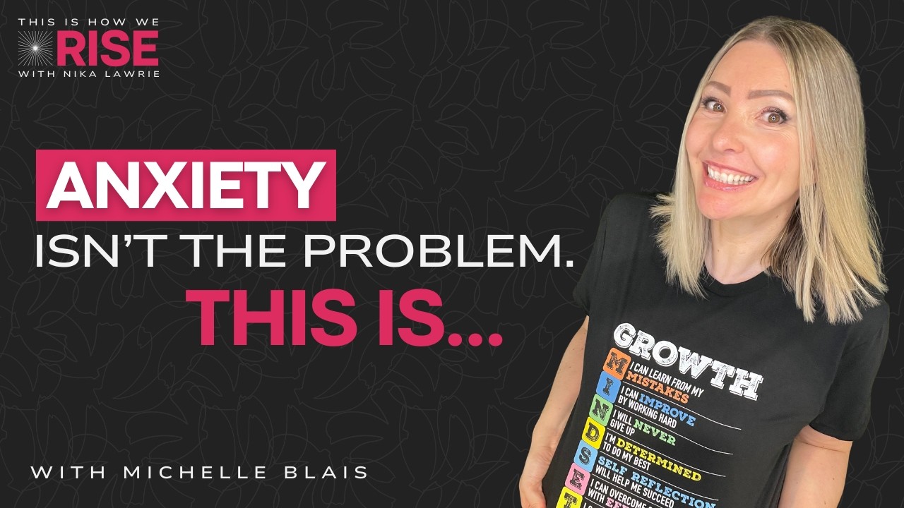 FEAR of FAILURE Is Learned, Here’s How To Unlearn It with Michelle Blais