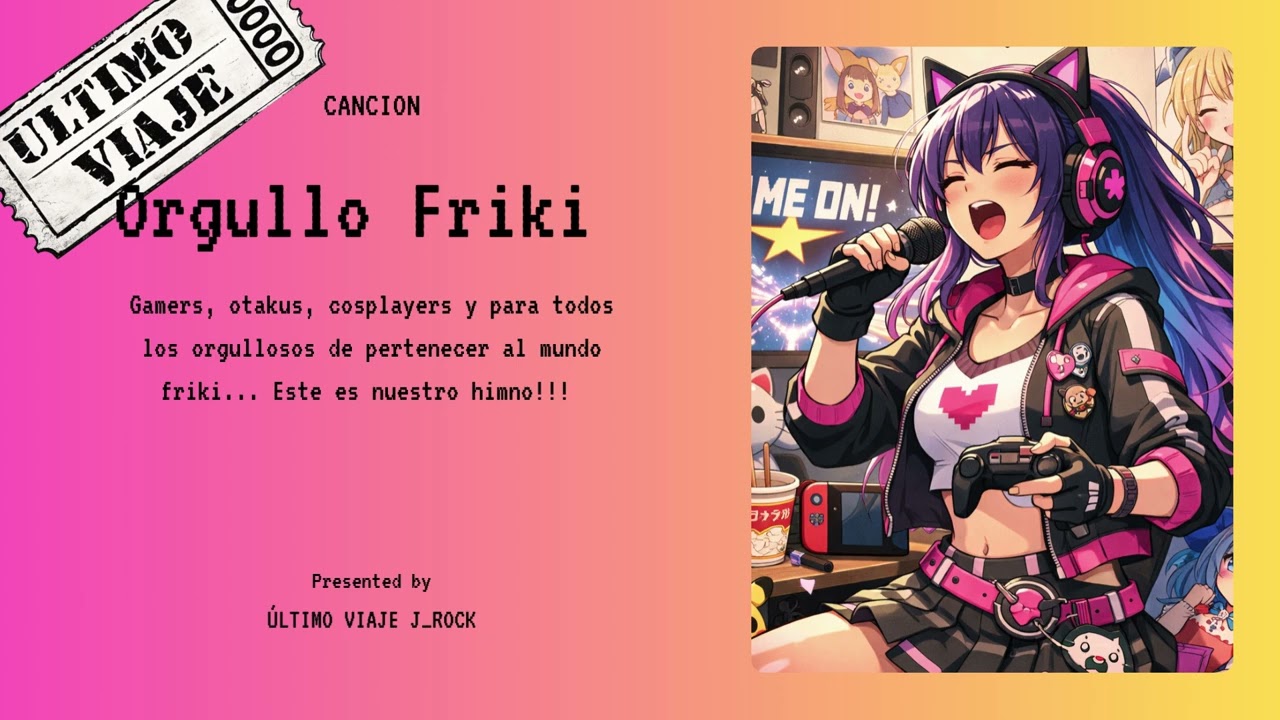 Orgullo Friki - ÚLTIMO VIAJE J_ROCK