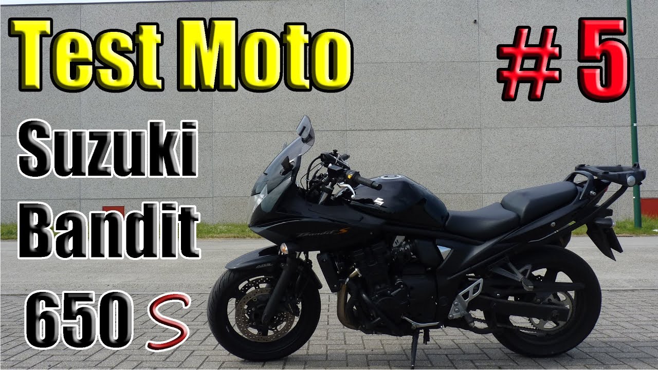 Test Moto #5 - Bandit 650 S