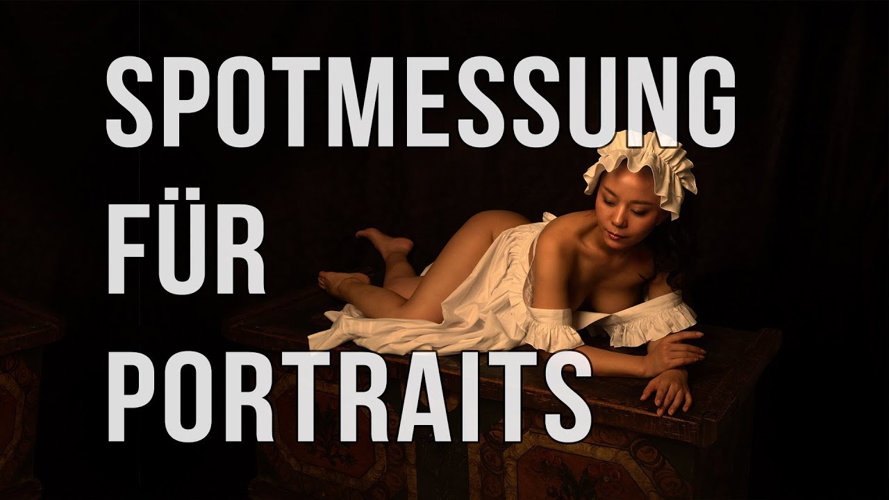 Spotmessung in der Portraitfotografie einsetzen