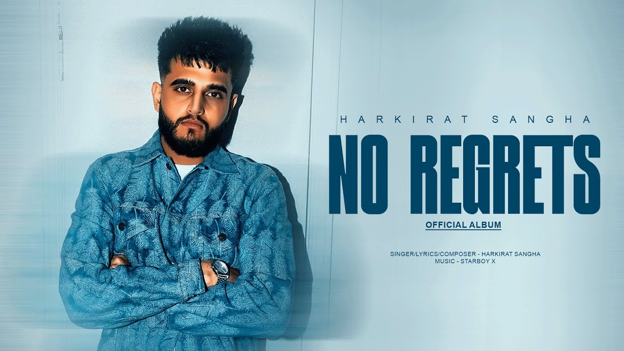 No Regrets (Official Album) Harkirat Sangha | Starboy X | New Punjabi Song 2026 | Punjabi Music