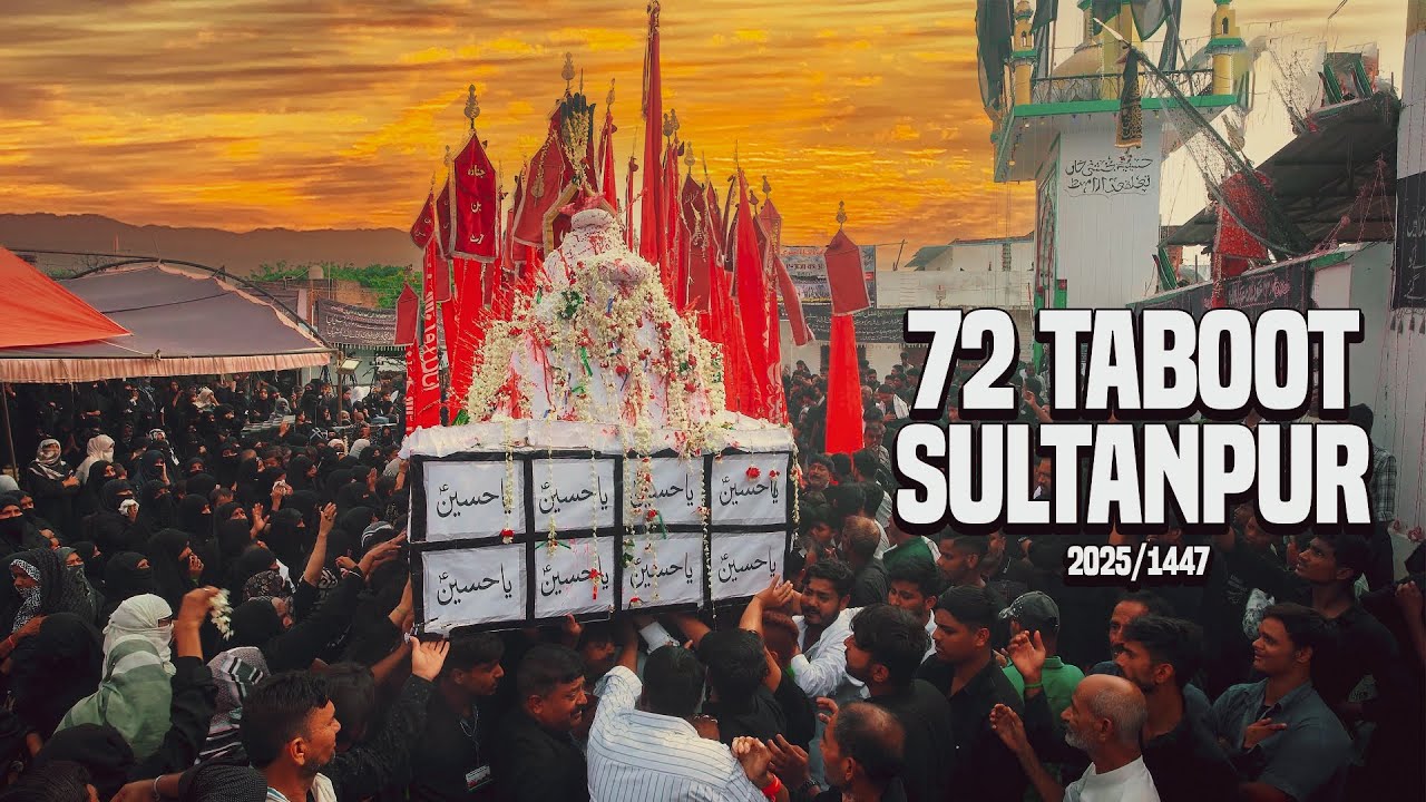 72 Taboot Wa 72 Alam | 22 Safar Amhat 2025