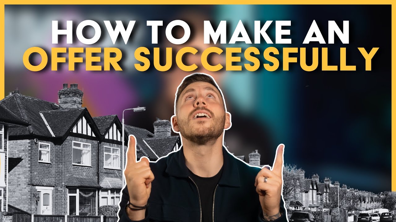 How To Make An Offer On A House | Home Buying Tips UK