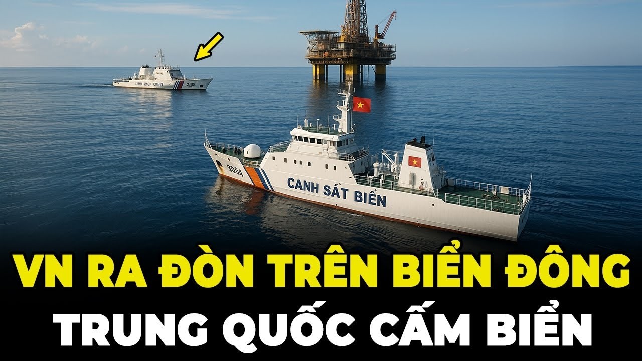 Việt Nam Ra Đòn Trên Biển Đông – Trung Quốc Cấm Biển, Nga Trao Tàu Chiến Gây Chấn Động